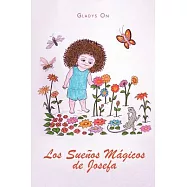 Los Suenos Magicos de Josefa