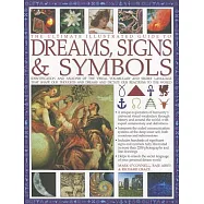 The Ultimate Illustrated Guide to Dreams Signs & Symbols: Identification and Analysis of the Visual Vocabulary and Secret Langua