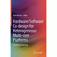 Hardware/Software Co-design for Heterogeneous Multi-core Platforms: The hArtes Toolchain