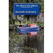 The Wind in the Willows: The Original Classic Edition