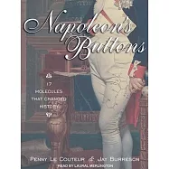 Napoleon&rsquo;s Buttons: 17 Molecules That Changed History