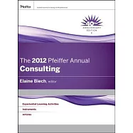 The 2012 Pfeiffer Annual: Consulting