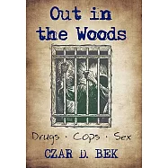 Out in the Woods: Drug Cops II