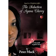 The Seduction of Ayana Cherry: Sequel to a Neighborly Affair