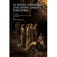 La Divina Commedia / The Divine Comedy - Purgatorio: A Translation into English in Iambic Pentameter, Terza Rima Form