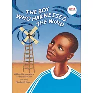 The Boy Who Harnessed the Wind: Picture Book Edition