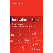 Innovation Design: Creating Value for People, Organisations and Society