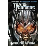 Transformers: Dark of the Moon: Foundation Vol. 3