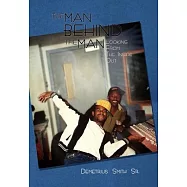 The Man Behind the Man: Looking from the Inside Out