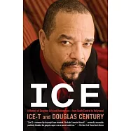 Ice: A Memoir of Gangster Life and Redemption-from South Central to Hollywood