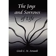The Joys and Sorrows of Life