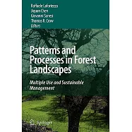 Patterns and Processes in Forest Landscapes: Multiple Use and Sustainable Management