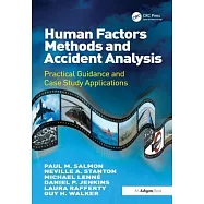 Human Factors Methods and Accident Analysis: Practical Guidance and Case Study Applications