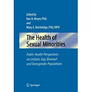 The Health of Sexual Minorities: Public Health Perspectives on Lesbian, Gay, Bisexual and Transgender Populations