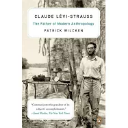 Claude Levi-Strauss: The Father of Modern Anthropology