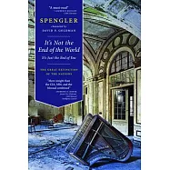 It&rsquo;s Not the End of the World, It&rsquo;s Just the End of You: The Great Extinction of the Nations