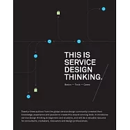 This Is Service Design Thinking: Basics, Tools, Cases