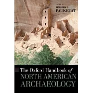 The Oxford Handbook of North American Archaeology
