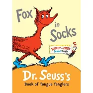 Fox in Socks: Dr. Seuss&rsquo;s Book of Tongue Tanglers