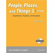People, Places, and Things 1 Listening: Comprehension, Vocabulary, Test Preparation