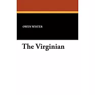 The Virginian: A Horseman of the Plains