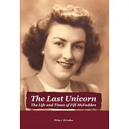 The Last Unicorn: The Life and Times of Fifi McFadden