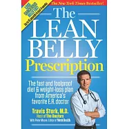 The Lean Belly Prescription: The Fast and Foolproof Diet and Weight-Loss Plan from America&rsquo;s Favorite E. R. Doctor