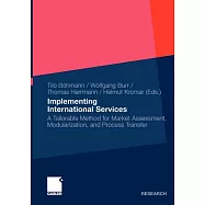 Implementing International Services: A Tailorable Method for Market Assessment, Modularization, and Process Transfer