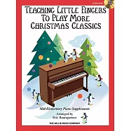 Teaching Little Fingers to Play More Christmas Classics