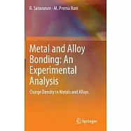 Metal and Alloy Bonding: An Experimental Analysis : Charge Density in Metals and Alloys