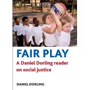 Fair Play: A Daniel Dorling Reader on Social Justice
