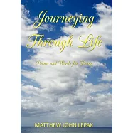Journeying Through Life: Poems and Words for Living