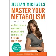 Master Your Metabolism: The 3 Diet Secrets to Naturally Balancing Your Hormones for a Hot and Healthy Body!