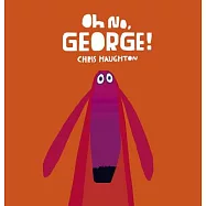 Oh No, George!