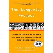 The Longevity Project: Surprising Discoveries for Health and Long Life from the Landmark Eight-Decade Study