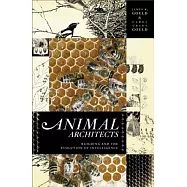 Animal Architects: Building and the Evolution of Intelligence