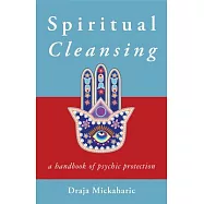 Spiritual Cleansing: A Handbook of Psychic Self-Protection