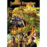 In the Empire of the Golden Dragon