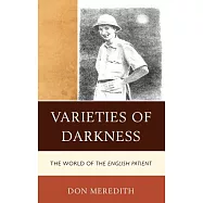 Varieties of Darkness: The World of The English Patient