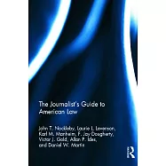 The Journalist’s Guide to American Law