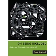On Being Included: Racism and Diversity in Institutional Life