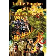 In the Empire of the Golden Dragon