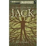 The Mostly True Story of Jack: Library Edition
