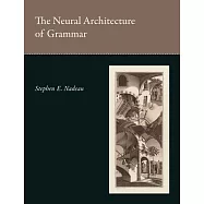 The Neural Architecture of Grammar
