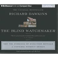 The Blind Watchmaker: Why the Evidence of Evolution Reveals a Universe Without Design