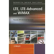 LTE, LTE-Advanced and WiMAX: Towards IMT-Advanced Networks