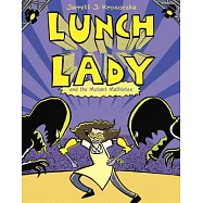 Lunch Lady 7: Lunch Lady and the Mutant Mathletes