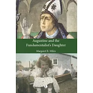 Augustine and the Fundamentalist’s Daughter