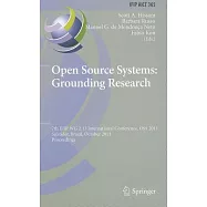 Open Source Systems:: Grounding Research: 7th IFIP 2.13 International Conference, OSS 2011, Salvador, Brazil, October 6-7, 2011