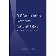 R. F. Delderfield S Novels as Cultural History: A Reader S Companion